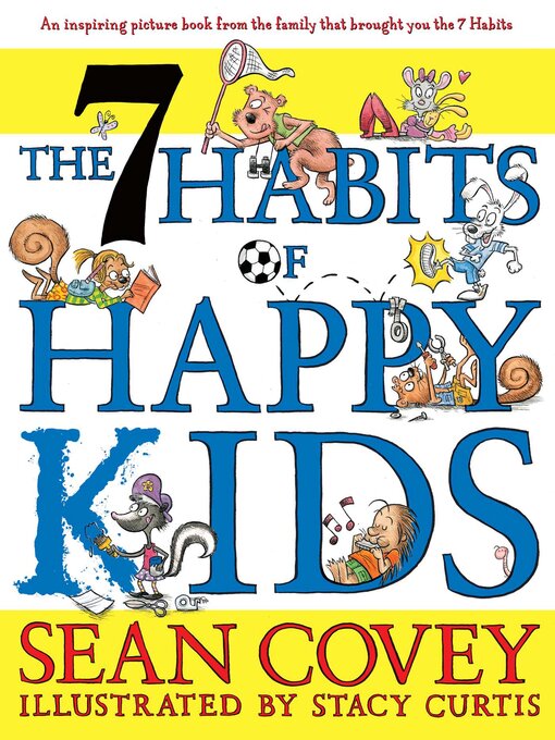 Title details for The 7 Habits of Happy Kids by Sean Covey - Available